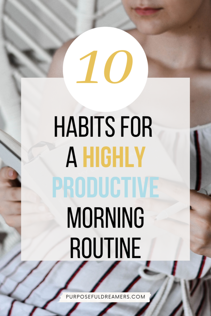 10 Habits for a Highly Productive Morning Routine