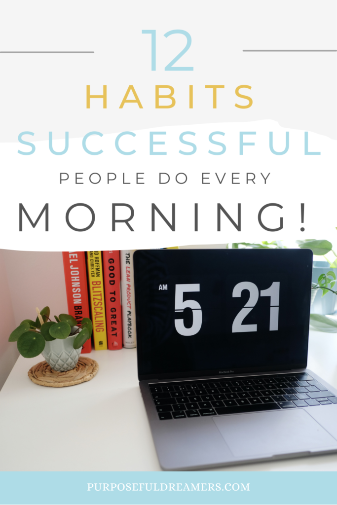 12 Habits Successful People Do Every Morning