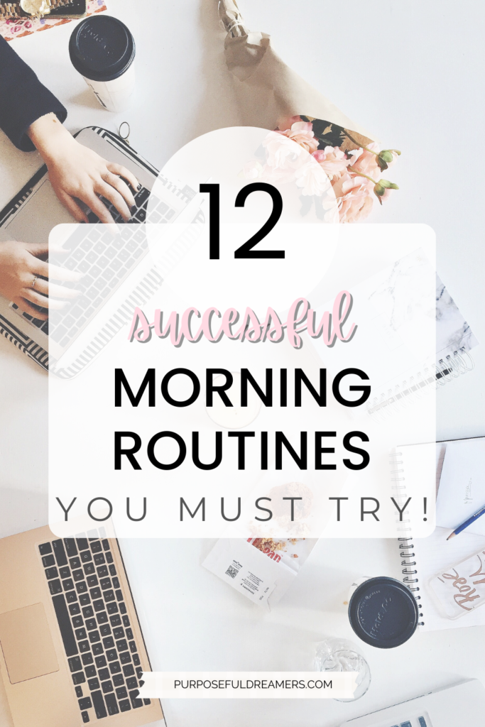 12 Successful Morning Routines You Must Try