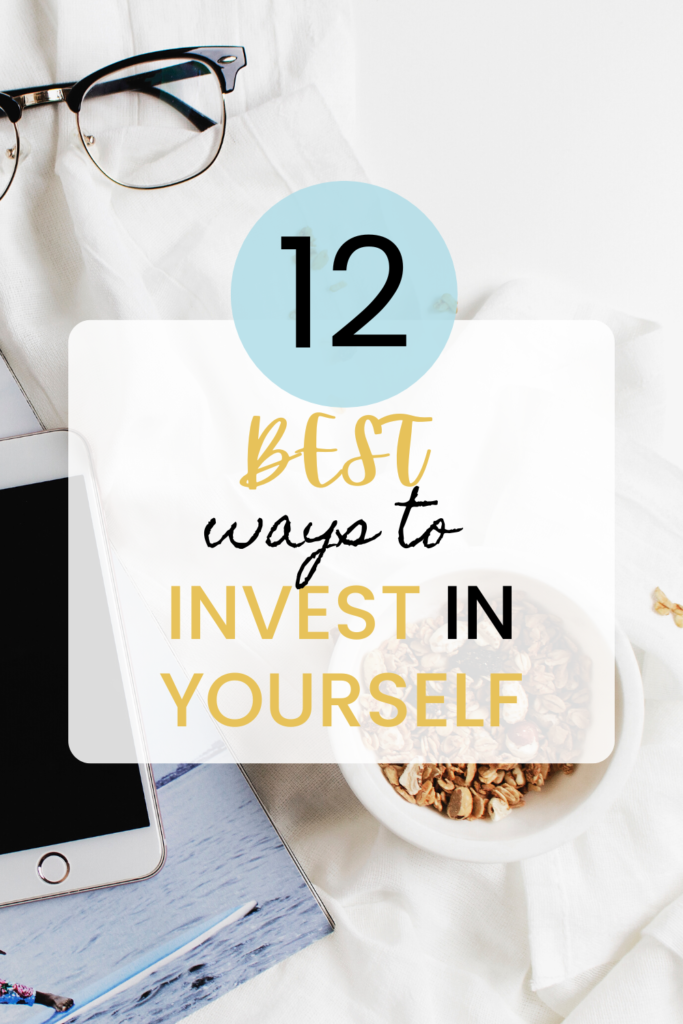 12 Best Ways to Invest in Yourself