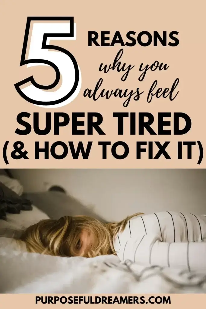 Reasons Why You Always Feel Tired