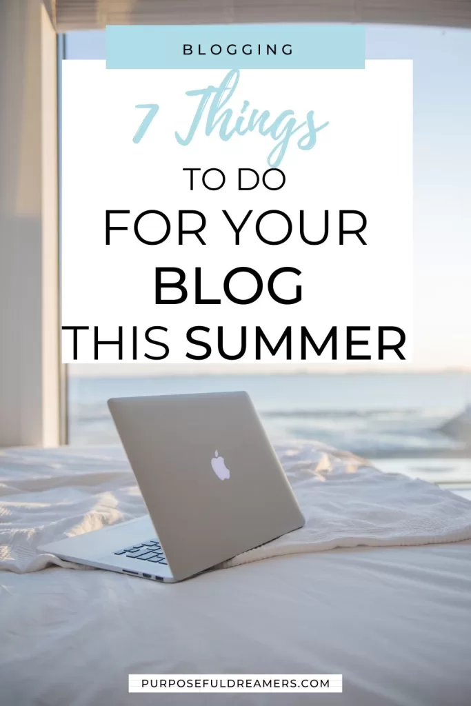 7 Things to Do for your Blog this Summer