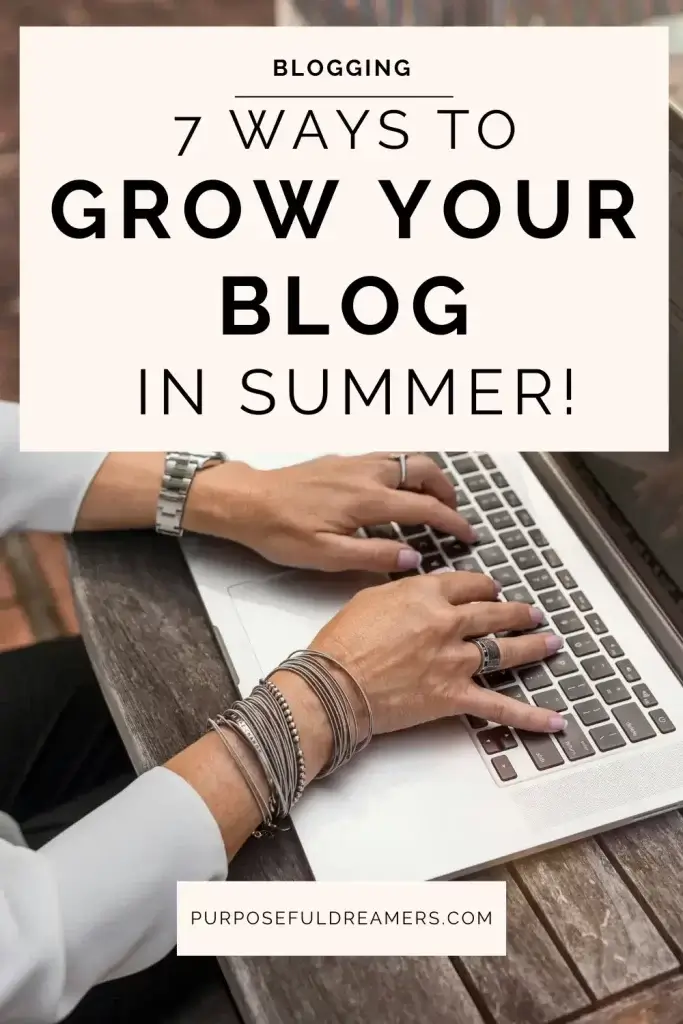 Grow Your Blog in Summer