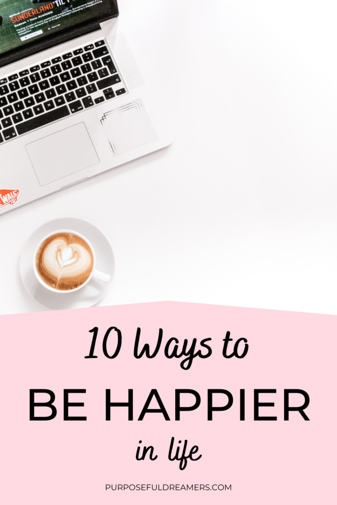 10 Tips to Be Happy in Life