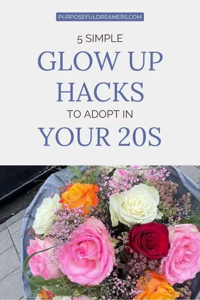 Glow Up Hacks for Your 20s