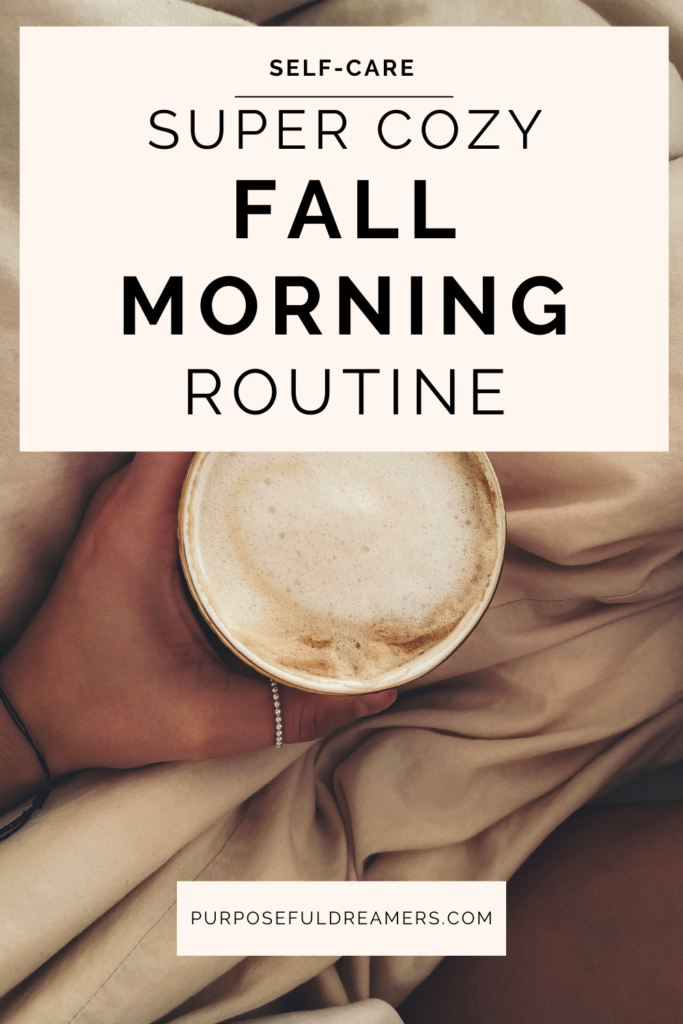 Super Cozy Fall Morning Routine