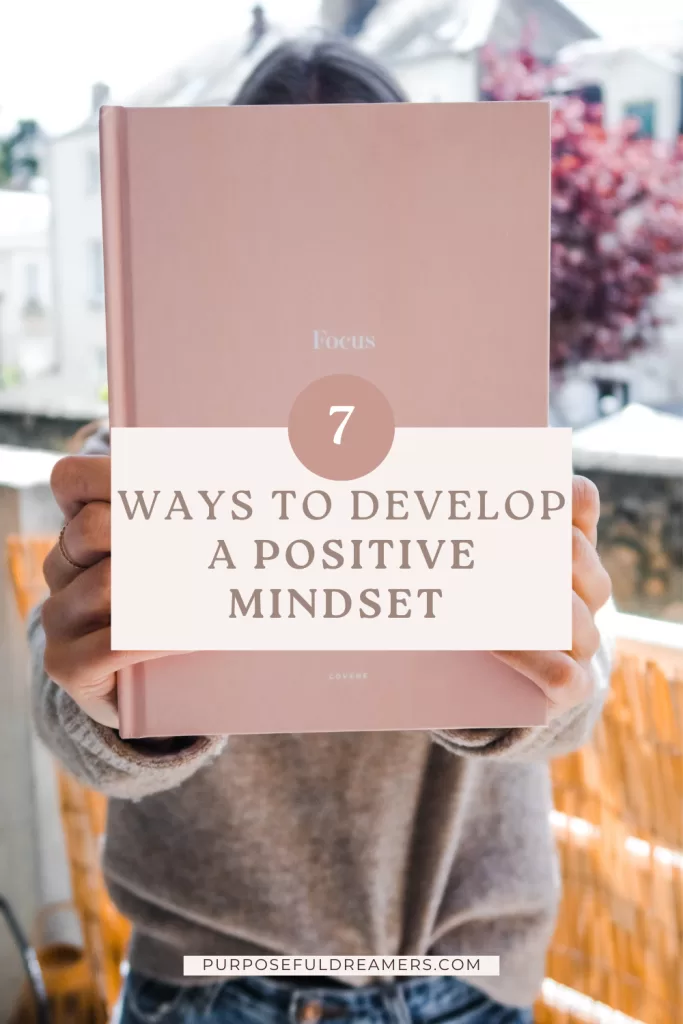 7-Ways-to-Develop-A-Positive-Mindset-and-Live-A-Happy-Life