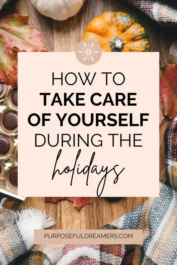 How to Practice Self-Care During the Holiday Season