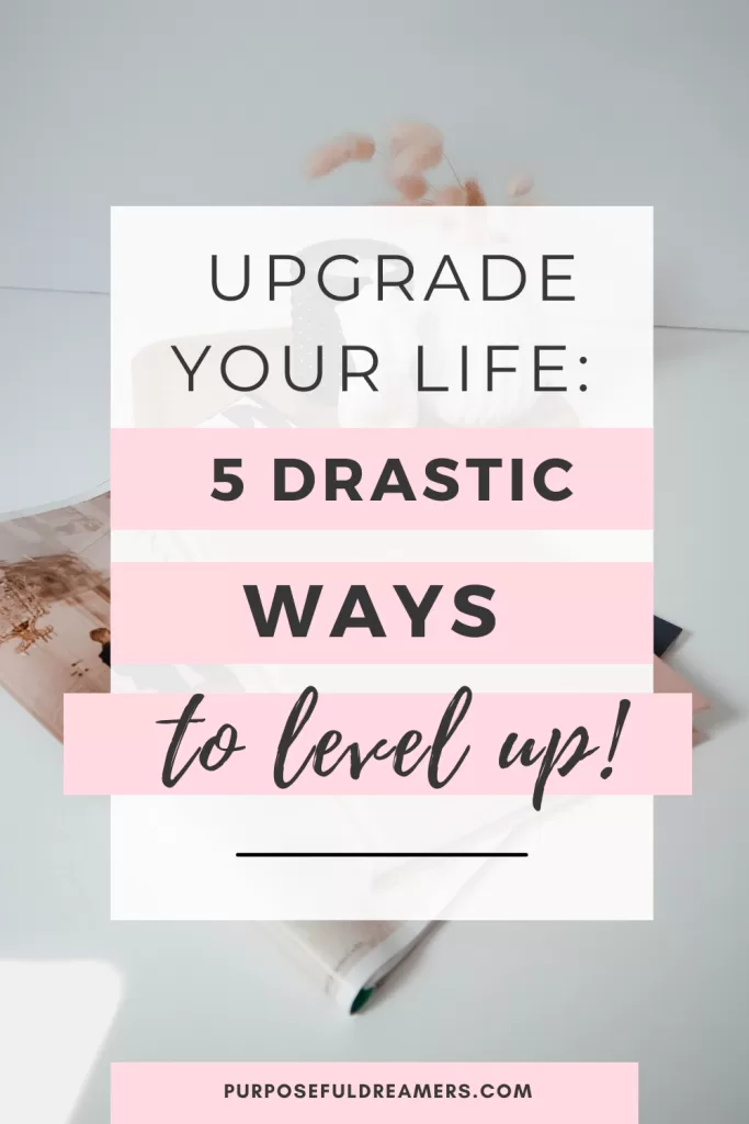 How to Upgrade your Life