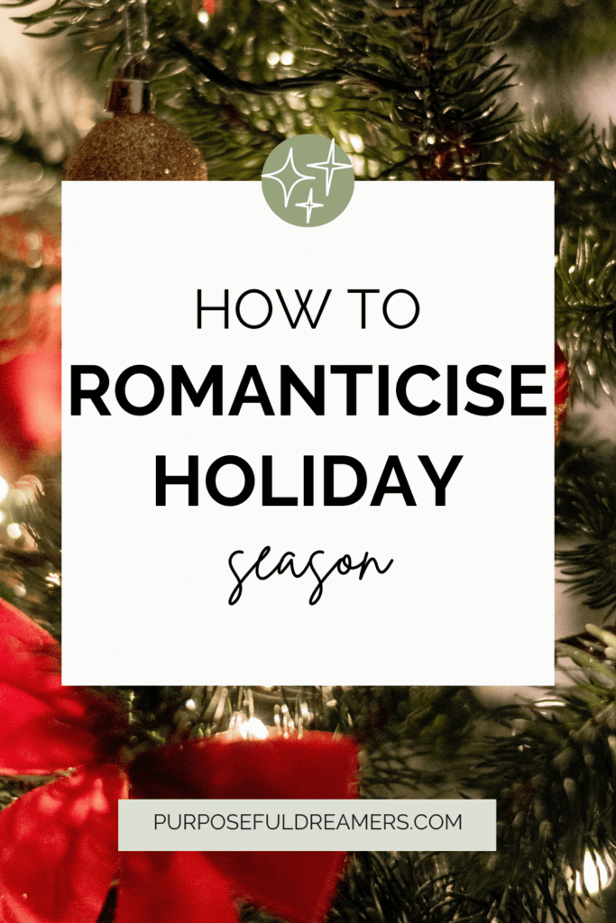 How to Romanticize Holiday Season