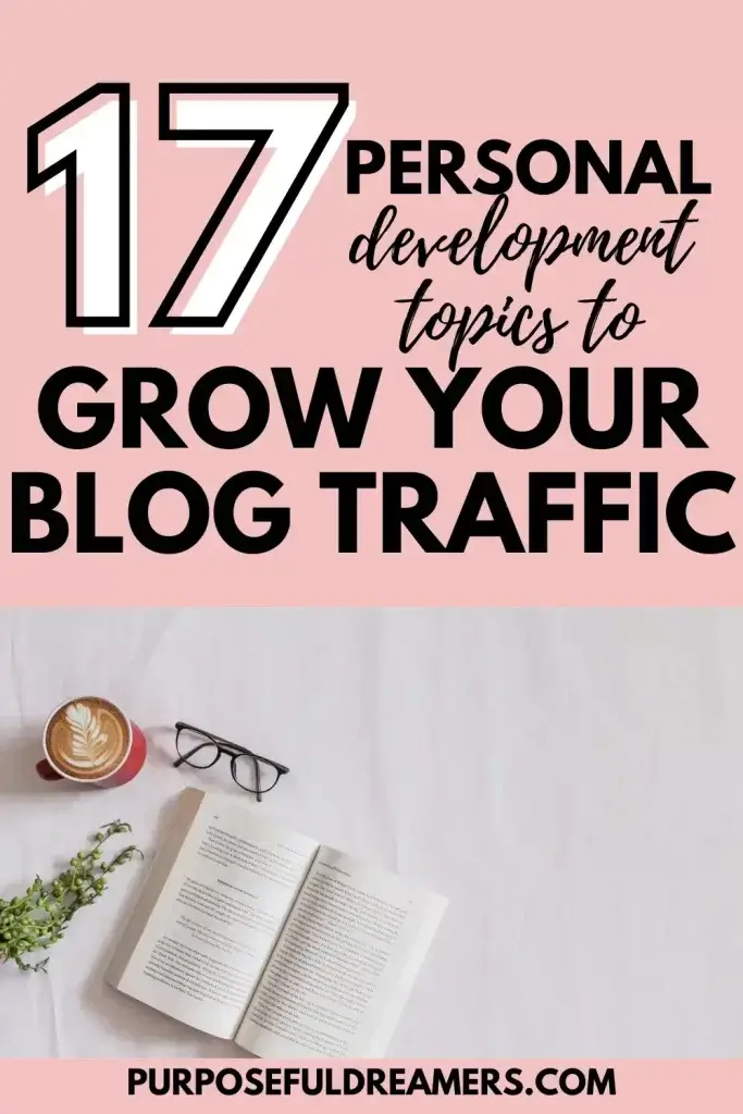 Personal Development Topics to Grow Your Blog Traffic