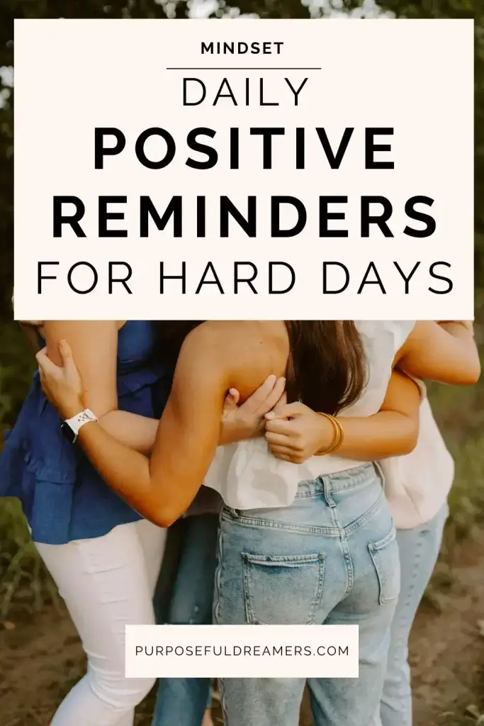 Daily Positive Reminders for Hard Days