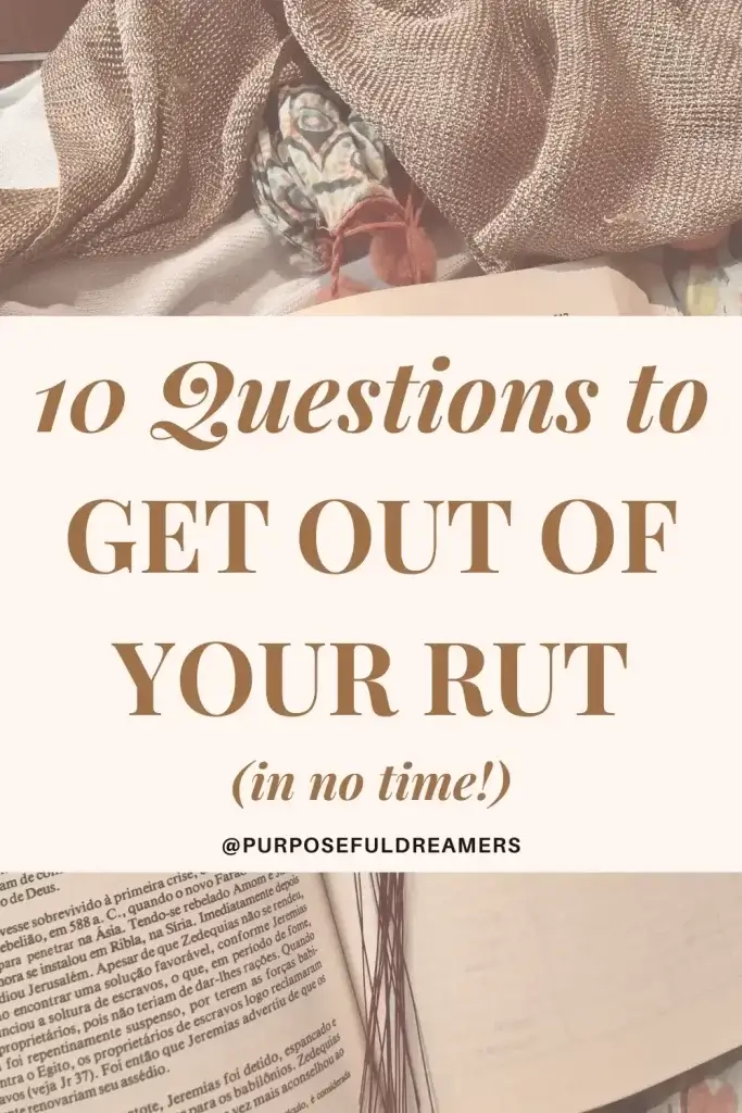 Questions to Get Out of Your Rut