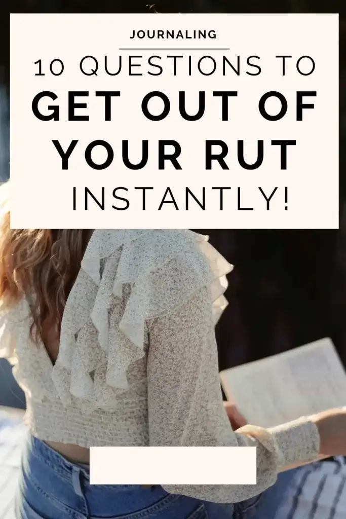 Questions to Get Out of Your Rut