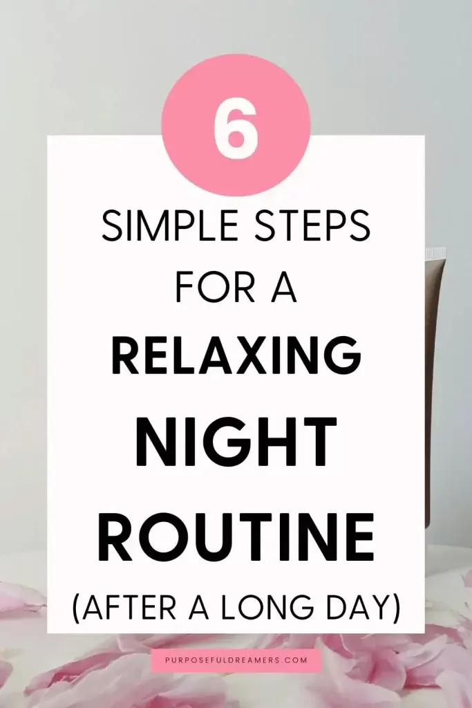 Simple Steps for a Relaxing Night Routine After a Long Day