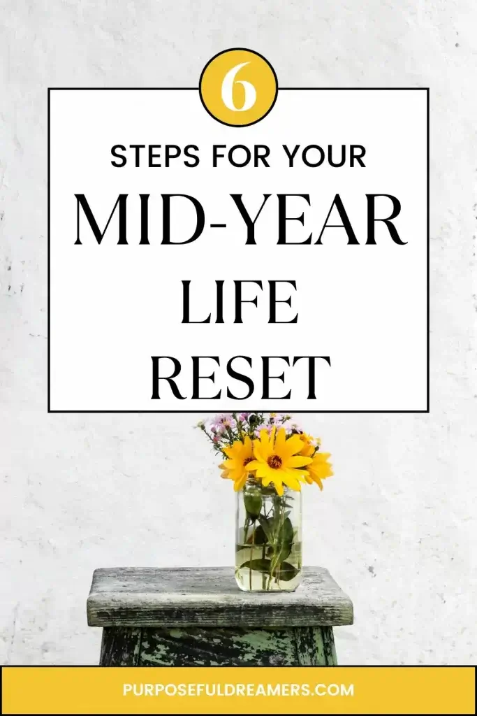 6 Steps for Your Mid-Year Reset