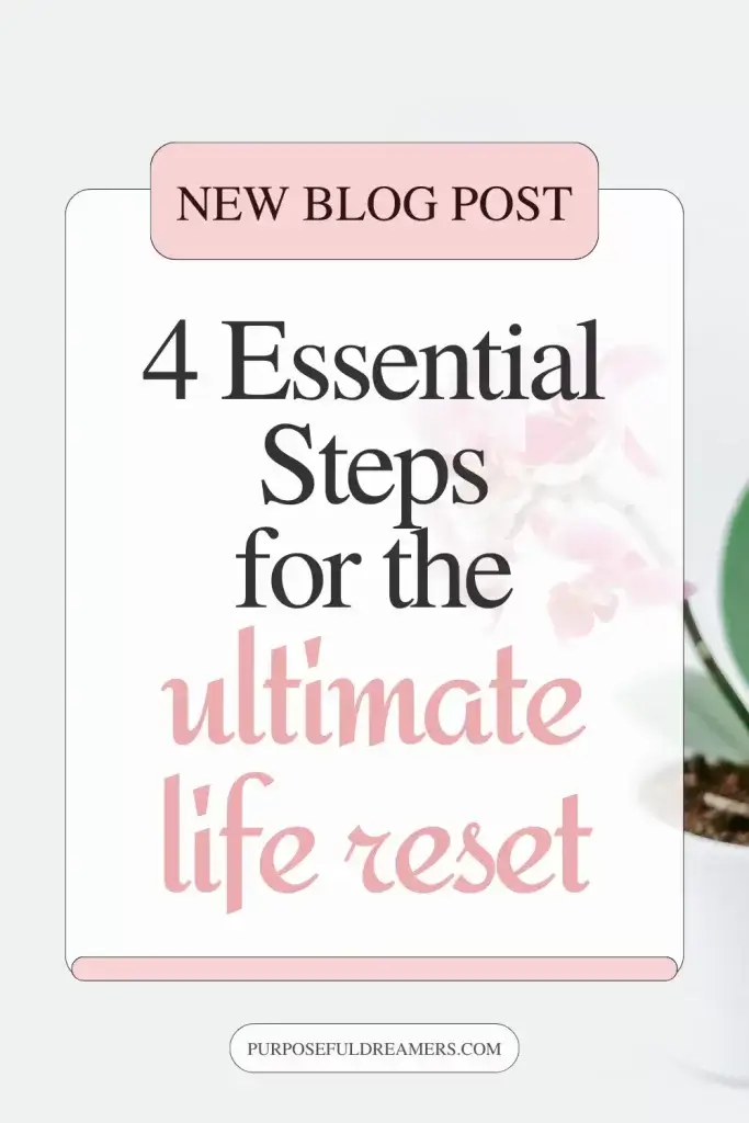 Steps for the Ultimate Life Reset