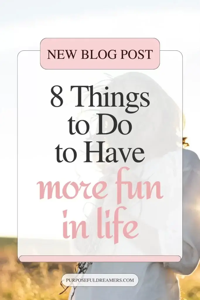 Things to Do to Have More Fun