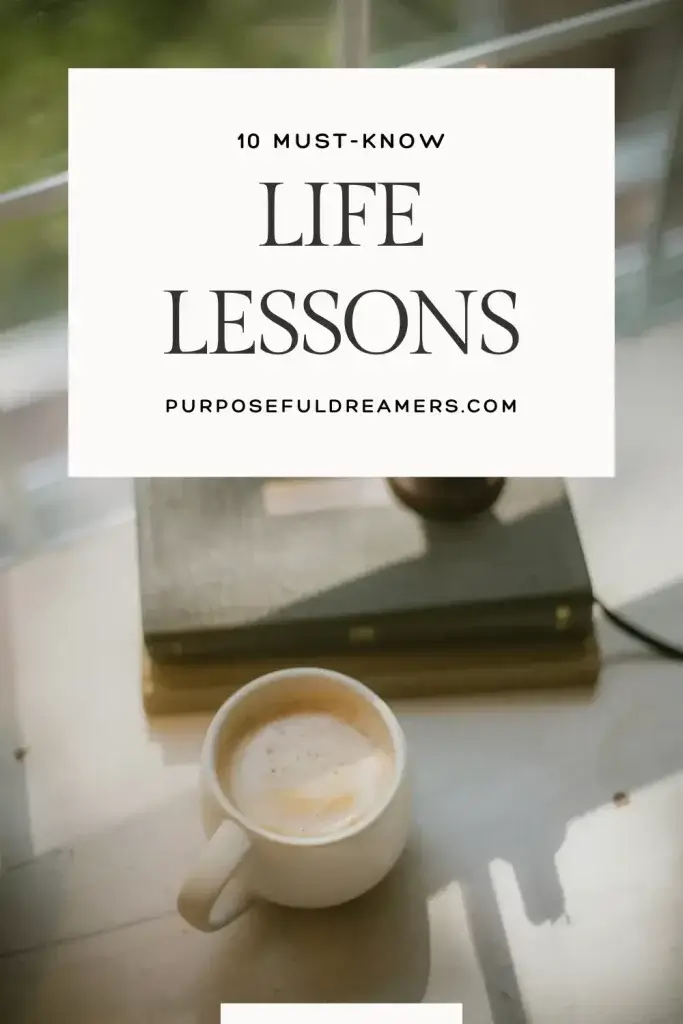 Must-Know Life Lessons