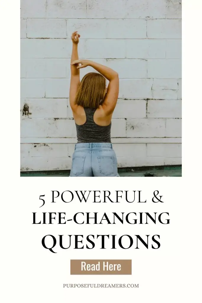 Powerful Life-Changing Questions