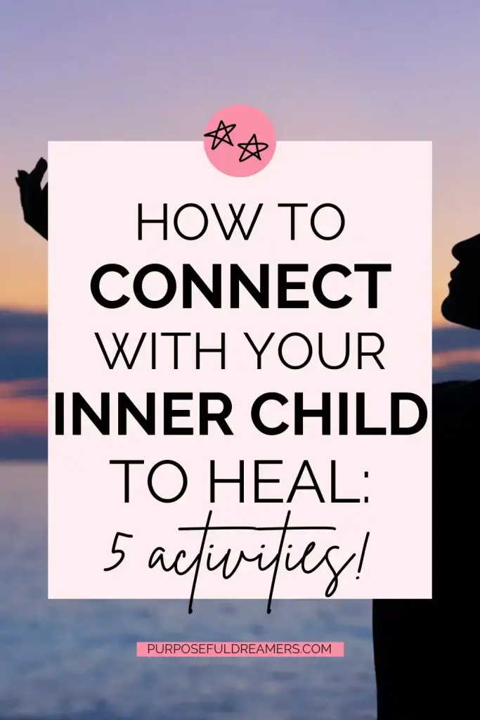 How to Connect with Your Inner Child