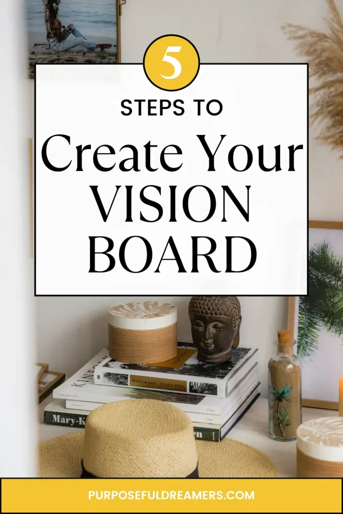 Steps to Create Your Vision Board