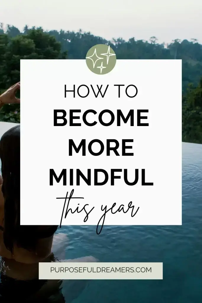 How to Become More Mindful