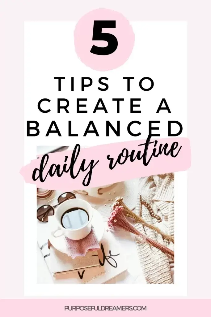 Tips to Create a Flexible Daily Routine