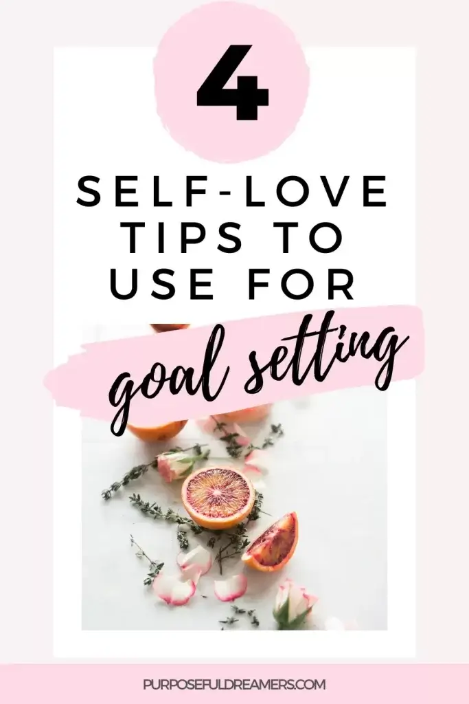 Self-love Tips for Goal Setting