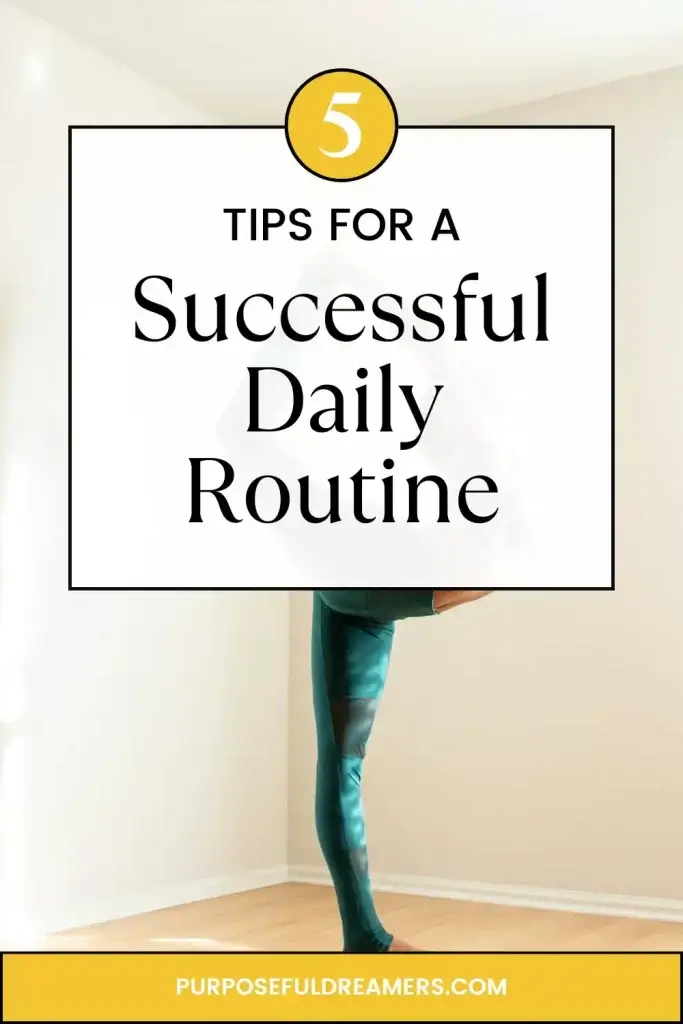 Tips for a Successful Daily Routine