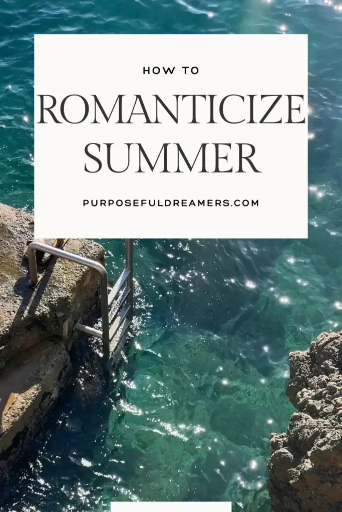 How to Romanticize Your Summer